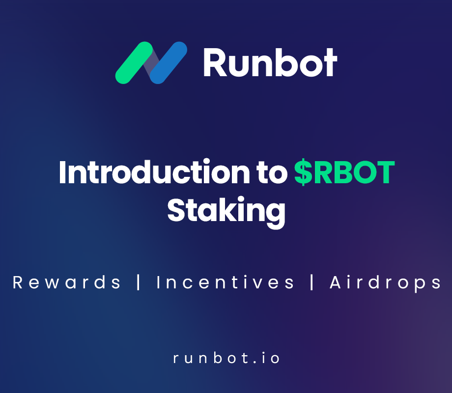 Introduction to $RBOT Staking – Rewards, Incentives, and Airdrops by Runbot