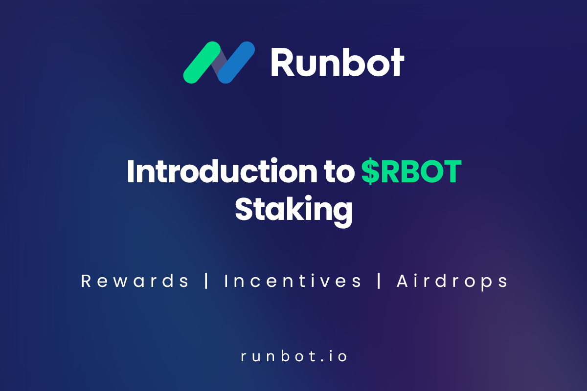 Introduction to $RBOT Staking – Rewards, Incentives, and Airdrops by Runbot